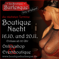 boutique nacht live erleben in der boutique burlesque
